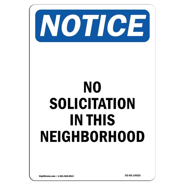 Signmission OSHA Notice Sign, 14" H, 10" W, Aluminum, No Solicitation In This Neighborhood Sign, Portrait OS-NS-A-1014-V-14816